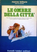LE OMBRE DELLA CITTA’ - La crisi di un giovane …