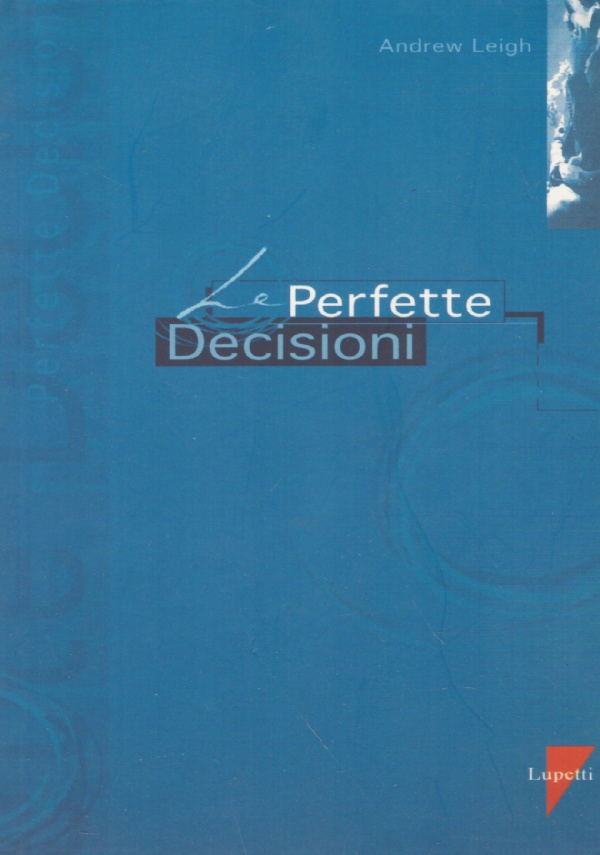 LE PERFETTE DECISIONI