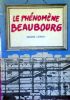 LE PHENOMENE BEAUBOURG