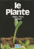 LE PIANTE - Alghe, fiori, arbusti