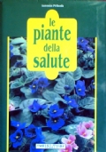LE PIANTE DELLA SALUTE