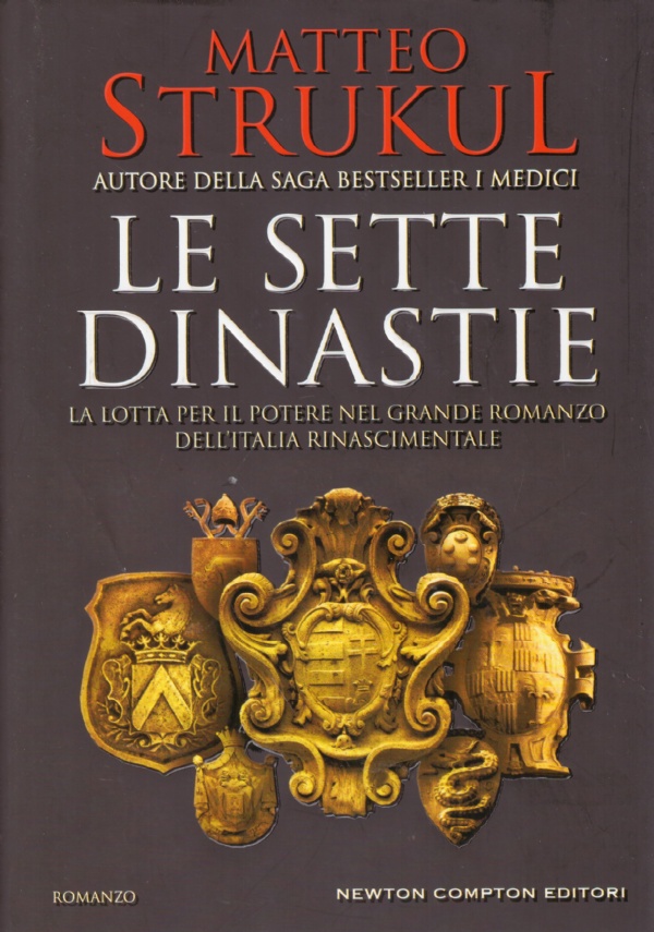 LE SETTE DINASTIE. La lotta per il potere nel grande …