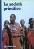 LE SOCIETA’ PRIMITIVE
