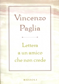 LETTERA A UN AMICO CHE NON CREDE