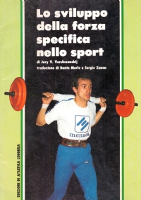 LO SVILUPPO DELLA FORZA SPECIFICA NELLO SPORT