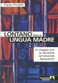LONTANO DALLA LINGUA MADRE. In viaggio con la narrativa nel …