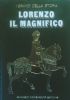 LORENZO IL MAGNIFICO - I grandi della storia n. 7