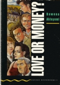 LOVE OR MONEY ?