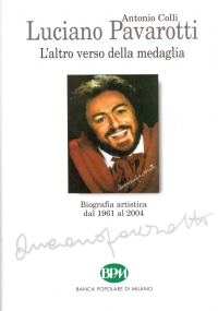 LUCIANO PAVAROTTI. L’altro verso della medaglia. Biografia artistica dal 1961 …