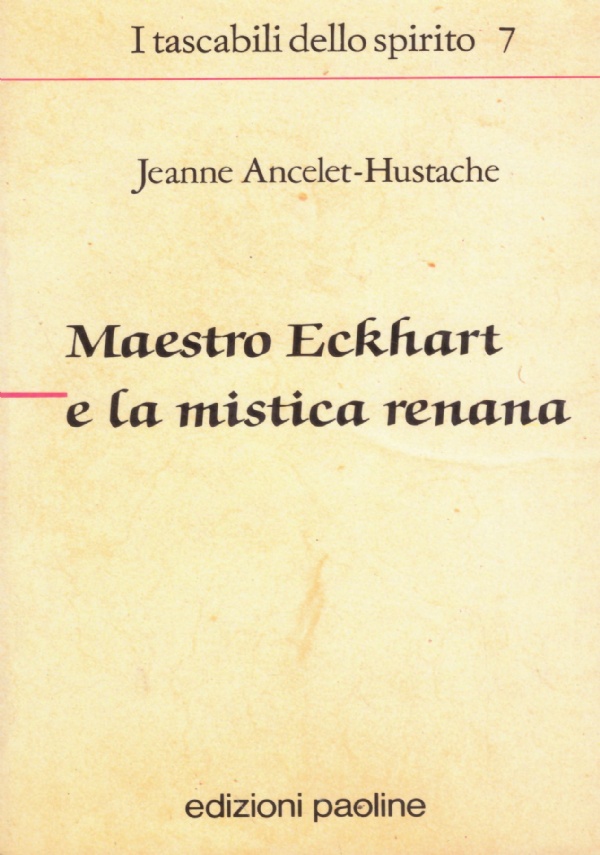 MAESTRO ECKHART E LA MISTICA RENANA