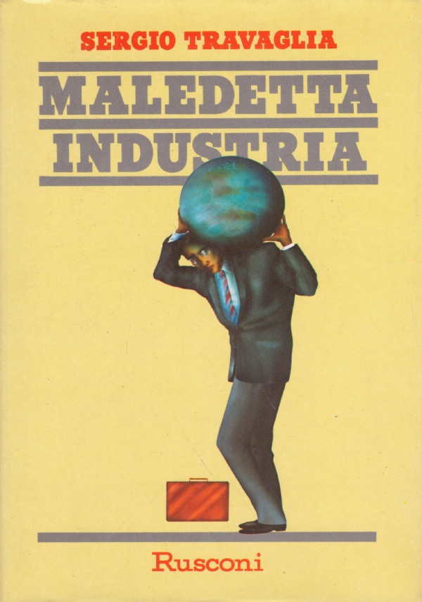 MALEDETTA INDUSTRIA. Manuale dell’euparonista