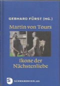 MANTIN VON TOURS, IKONE DER NACHSTENLIEBE