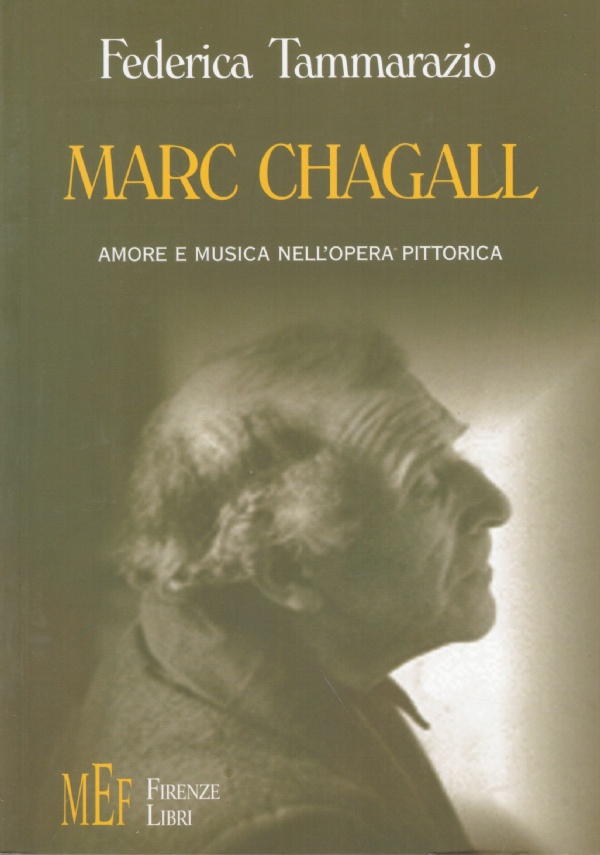 MARC CHAGALL. Amore e musica nell’opera pittorica