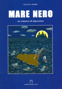 MARE NERO. Un romanzo di migrazione