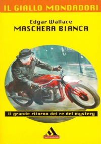MASCHERA BIANCA (Il giallo Mondadori per Searle)