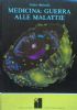 MEDICINA: GUERRA ALLE MALATTIE