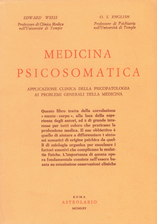 MEDICINA PSICOSOMATICA. Applicazione clinica della psicopatologia ai problemi generali della …