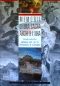 MEMORIE DI UNA SACRA ARCHITETTURA - Vicende costruttive, devozioni, arte …