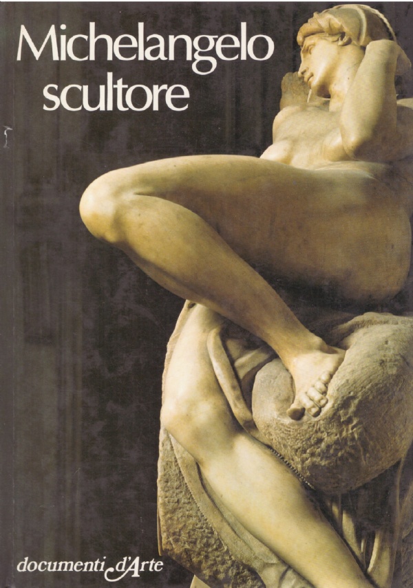 MICHELANGELO SCULTORE