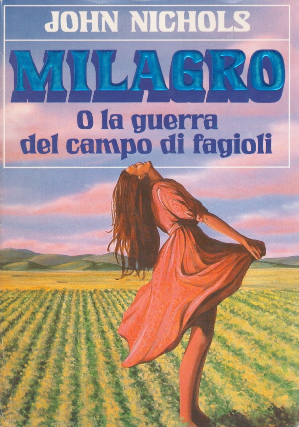 MILAGRO o la guerra del campo di fagioli