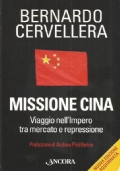 MISSIONE CINA. Viaggio nell’Impero tra mercato e repressione (Nuova edizione …