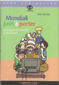 MONDIALI PRET A PORTER. La Coppa del Mondo al femminile