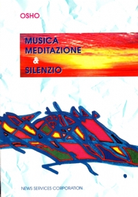 MUSICA, MEDITAZIONE & SILENZIO