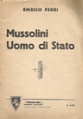 MUSSOLINI UOMO DI STATO