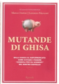 MUTANDE DI GHISA - Dalla banca al supermercato: come evitare …