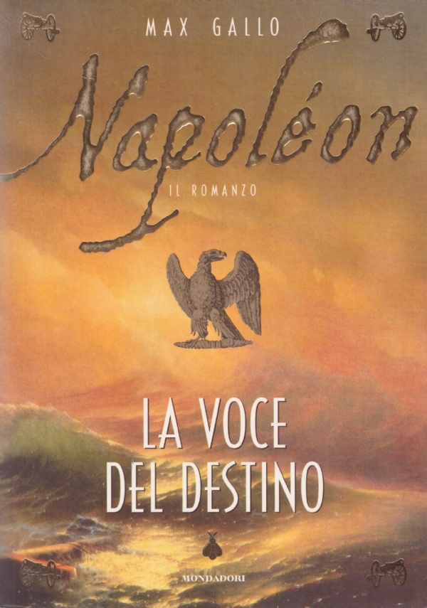 NAPOLEON: LA VOCE DEL DESTINO