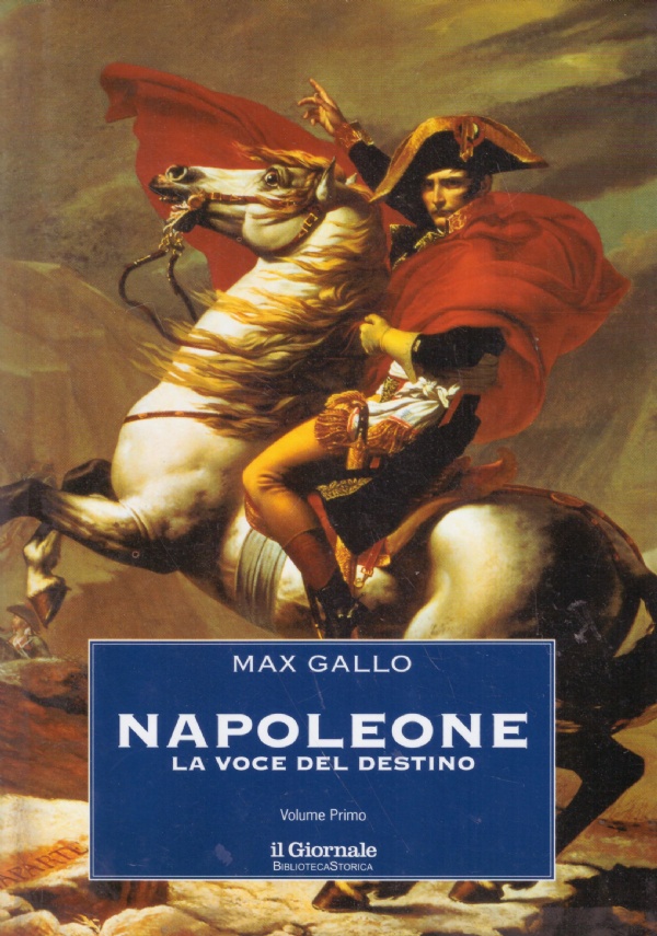 NAPOLEONE. La voce del destino (volume I°)