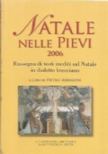 NATALE NELLE PIEVI 2006. Rassegna di testi inediti sul Natale …