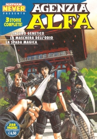 NATHAN NEVER: AGENZIA ALFA: INCUBO GENETICO - LA MASCHERA DELL’ODIO …