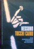 NESSUNO TOCCHI CAINO