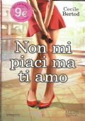 NON MI PIACI MA TI AMO