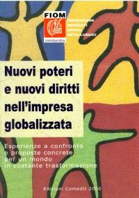 NUOVI POTERI E NUOVI PROGETTI NELL’IMPRESA GLOBALIZZATA. Esperienze a confronto …