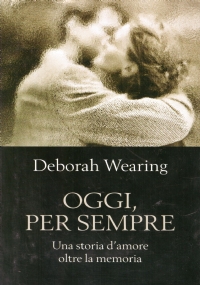 OGGI PER SEMPRE. Una storia d’amore oltre la memoria