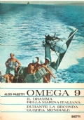 OMEGA 9. Il dramma della Marina Italiana durante la Seconda …