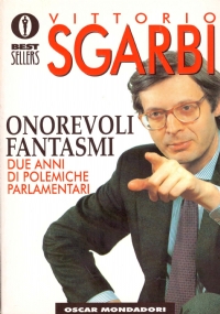 ONOREVOLI FANTASMI. Due anni di polemiche parlamentari