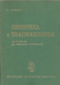 ORTOPEDIA E TRAUMATOLOGIA per le Scuole per Infermieri Professionali
