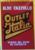 OUTLET ITALIA - Viaggio nel paese in svendita