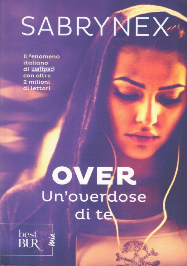 OVER. Un'overdose di te