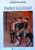 PAOLO UCCELLO (I Maestri del colore n. 29)