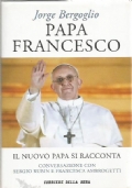 PAPA FRANCESCO. Il nuovo papa si racconta - Conversazione con …