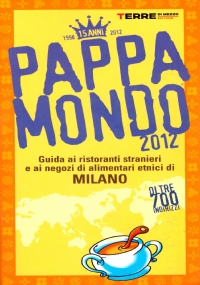 PAPPAMONDO 2012. Guida ai ristoranti stranieri e ai negozi di …