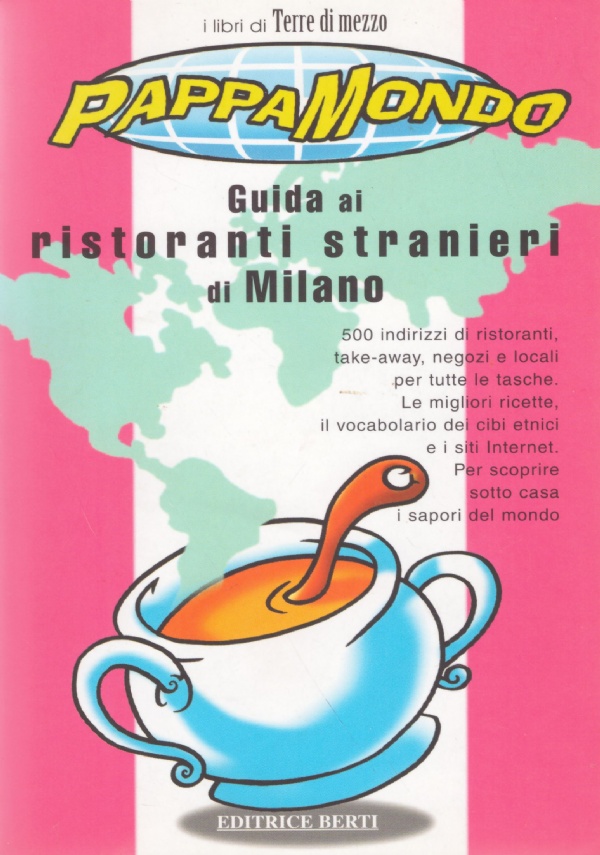 PAPPAMONDO. Guida ai ristoranti stranieri di Milano