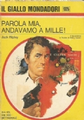 PAROLA MIA, ANDAVAMO A MILLE ! (Giallo Mondadori n. 1325)