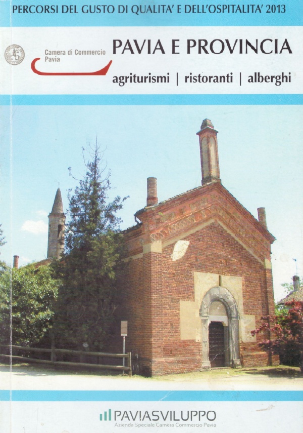 PAVIA E PROVINCIA. Agriturismi, ristoranti, alberghi