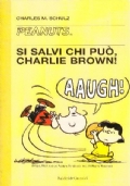 PEANUTS: SI SALVI CHI PUO’, CHARLIE BROWN !