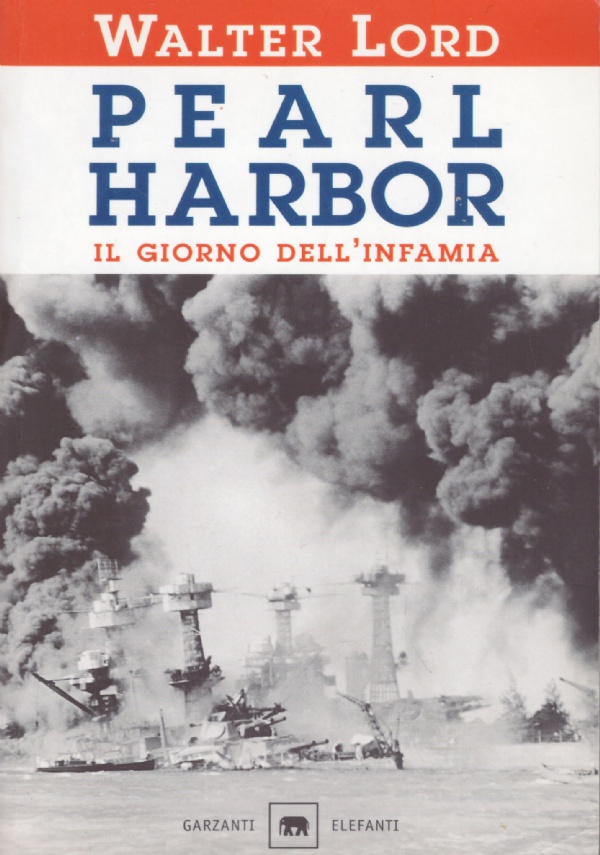 PEARL HARBOR. Il giorno dell’infamia